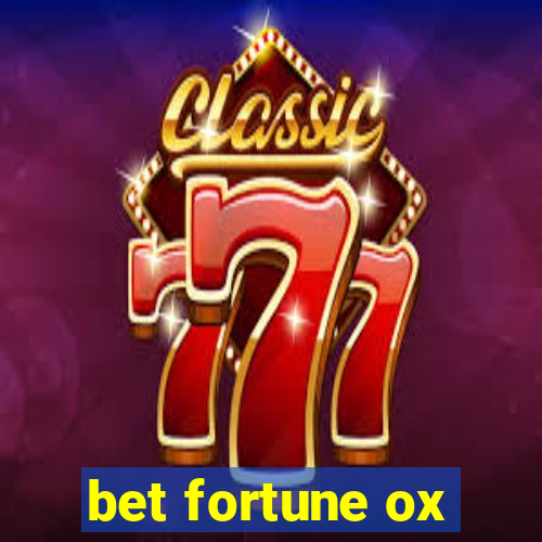 bet fortune ox